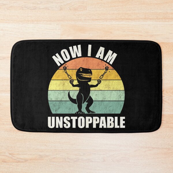 Item preview, Now I Am Unstoppable T-Rex Funny Dinosaur Design designed and sold by ndalamson.