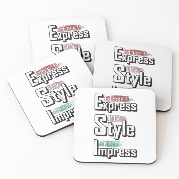 Item preview, I Dress to Express My Style – Not to Impress | Fashion Quote for Confident Individuals designed and sold by ArtsyExplorer.