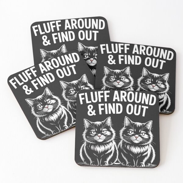 Item preview, Fluff Around & Find Out  designed and sold by universe-hold ⭐⭐⭐⭐⭐.