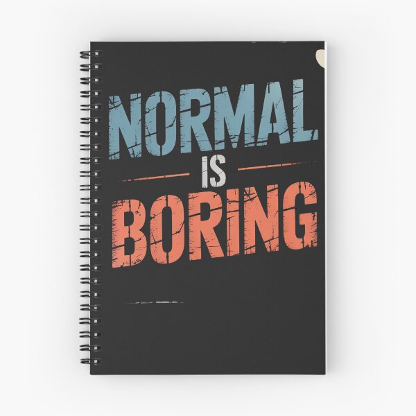 Item preview, Normal Is Boring designed and sold by universe-hold ⭐⭐⭐⭐⭐.