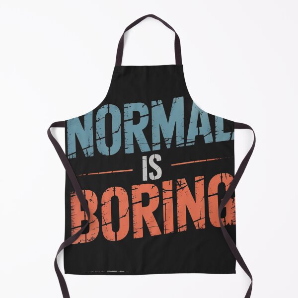 Item preview, Normal Is Boring designed and sold by universe-hold ⭐⭐⭐⭐⭐.