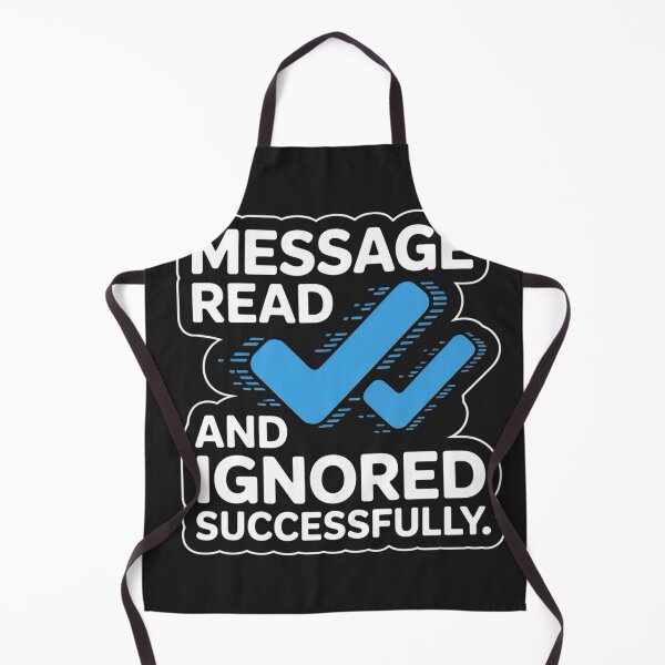 Item preview, Message Read And Ignored Successfully designed and sold by universe-hold ⭐⭐⭐⭐⭐.