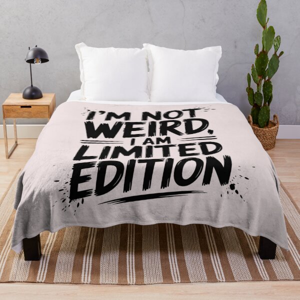 Item preview, I'm Not Weird I am Limited Edition designed and sold by universe-hold ⭐⭐⭐⭐⭐.