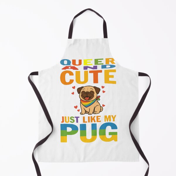 Item preview, QUEER & CUTE- JUST LIKE MY PUG designed and sold by ZHUGUI.
