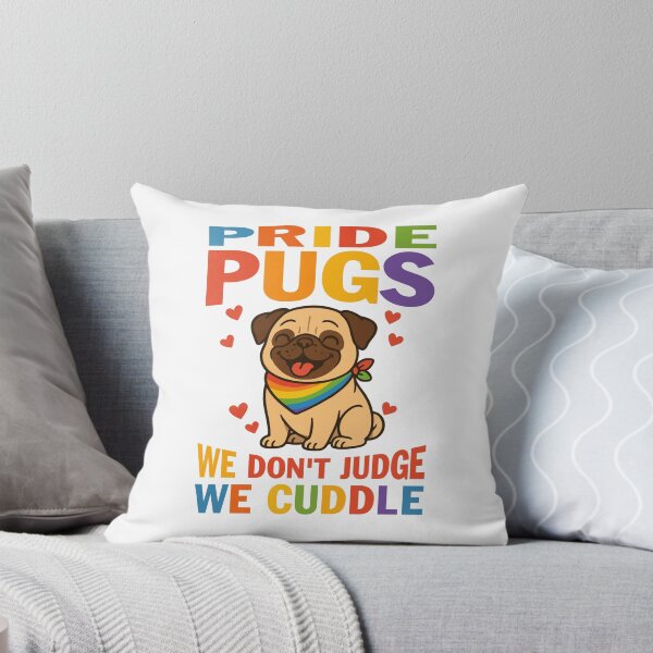 Item preview, PRIDE AND PUG- WE DONT JUDGE- WE CUDDLE designed and sold by ZHUGUI.