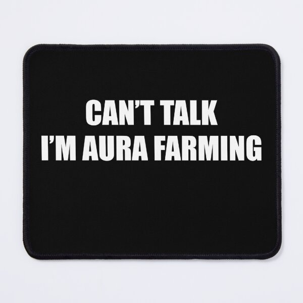 Item preview, Can't Talk I'm Aura Farming, Funny Sigma Brainrot designed and sold by ThreadWorld.