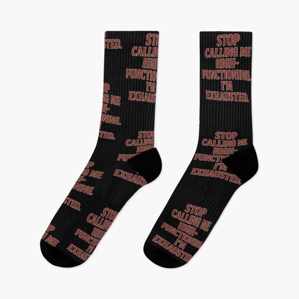 Item preview, Stop Calling Me High-Functioning – I'm Exhausted (Mental Health Quote) designed and sold by Promptwear.0.