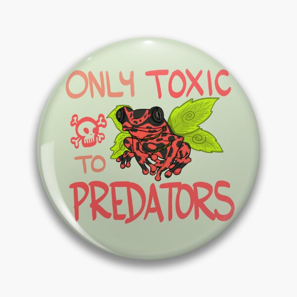 Item preview, Only Toxic to Predators designed and sold by Wild Coast Creative.