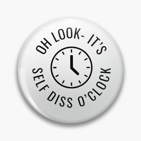 Item preview, Self Diss O'Clock designed and sold by Wobbly and Weary.