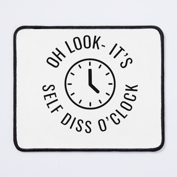 Item preview, Self Diss O'Clock designed and sold by Wobbly and Weary.