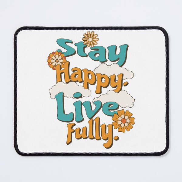 Item preview, Stay happy. Live fully. designed and sold by ByZimbo.