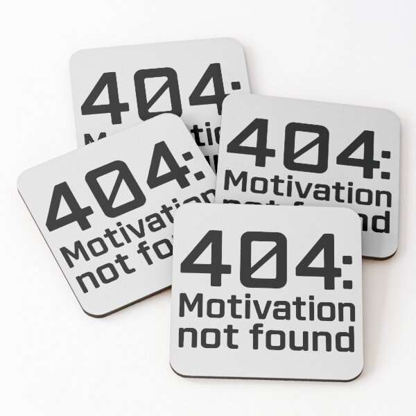 Item preview, 404 Motivation Not Found – Funny Tech Error Quote Design designed and sold by Inspired by CarMa.