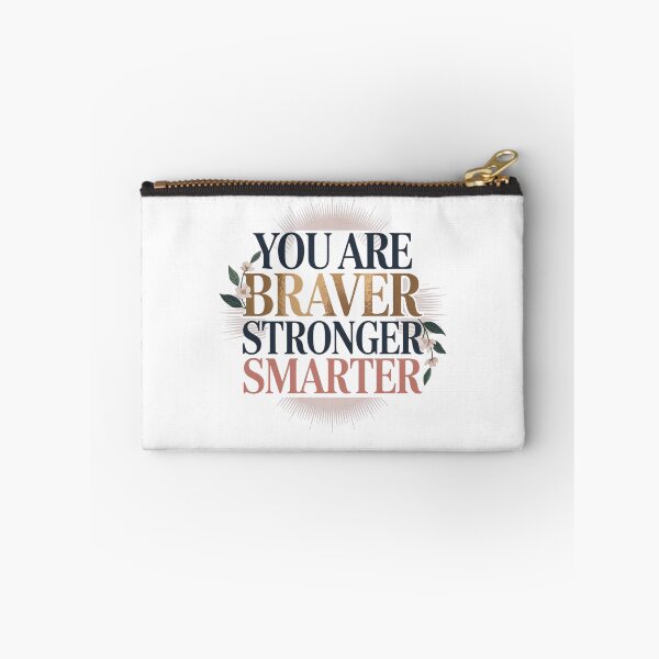 Item preview, You are Braver Stronger Smarter designed and sold by Mateusz Majcherek.