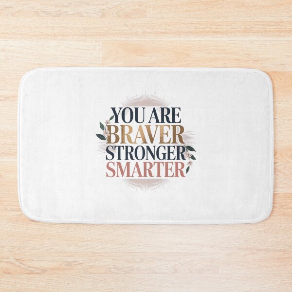 Item preview, You are Braver Stronger Smarter designed and sold by Mateusz Majcherek.