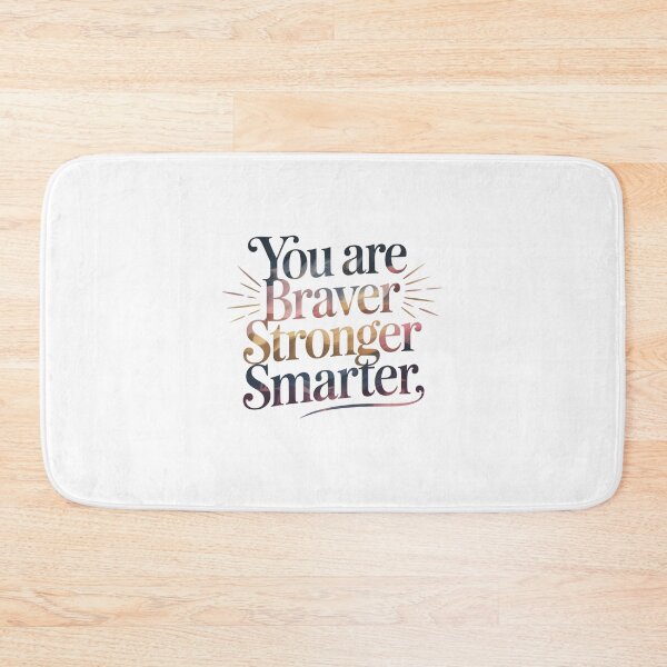 Item preview, You are Braver Stronger Smarter designed and sold by Mateusz Majcherek.