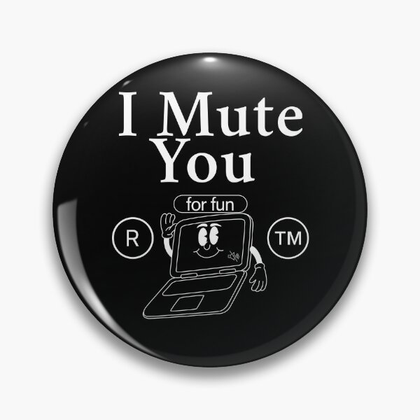Item preview, I mute you designed and sold by Peerless-Prime.
