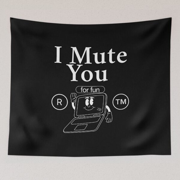 Item preview, I mute you designed and sold by Peerless-Prime.