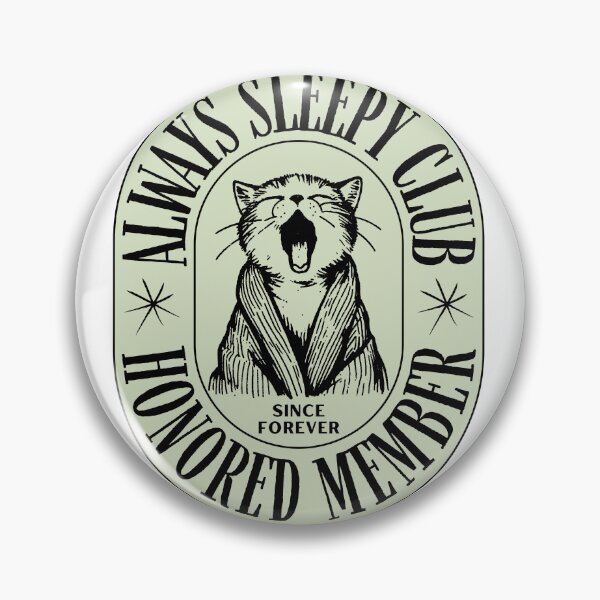 Item preview, Always Sleepy Club designed and sold by lazycreationaaa.