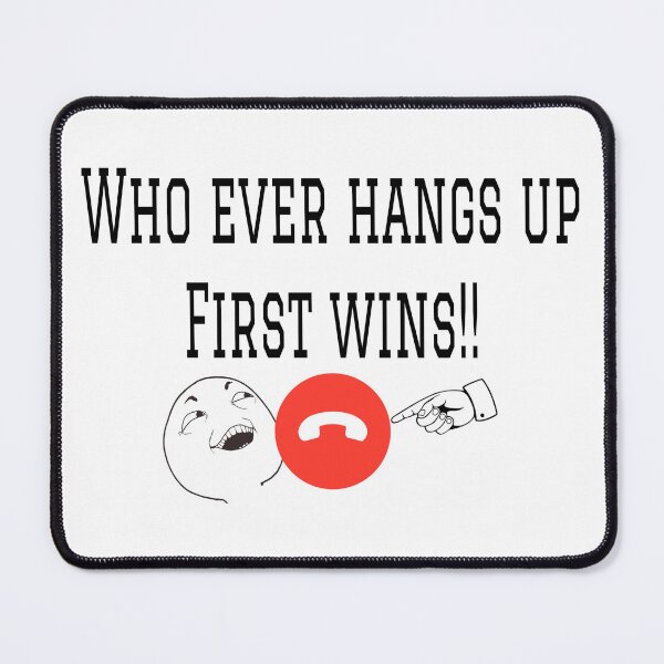 Item preview, Who ever hangs up first wins! designed and sold by BowieBeats.