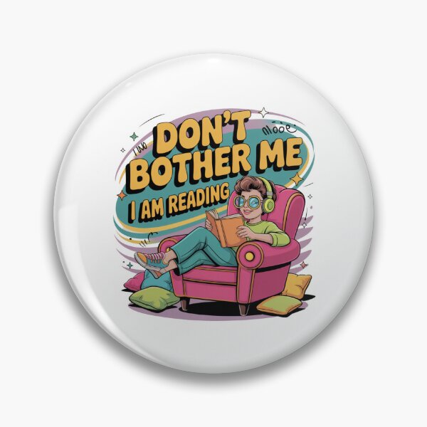 Item preview, Don't Bother Me I Am Reading designed and sold by Mateusz Majcherek.