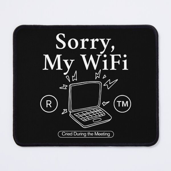 Item preview, My wifi cried designed and sold by Peerless-Prime.