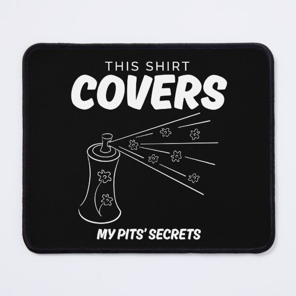 Item preview, My pits' secret designed and sold by Peerless-Prime.