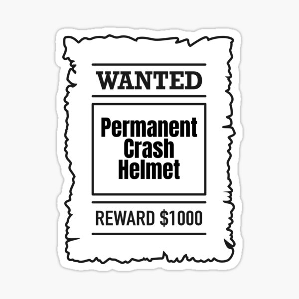 Wanted: Crash Helmet Sticker