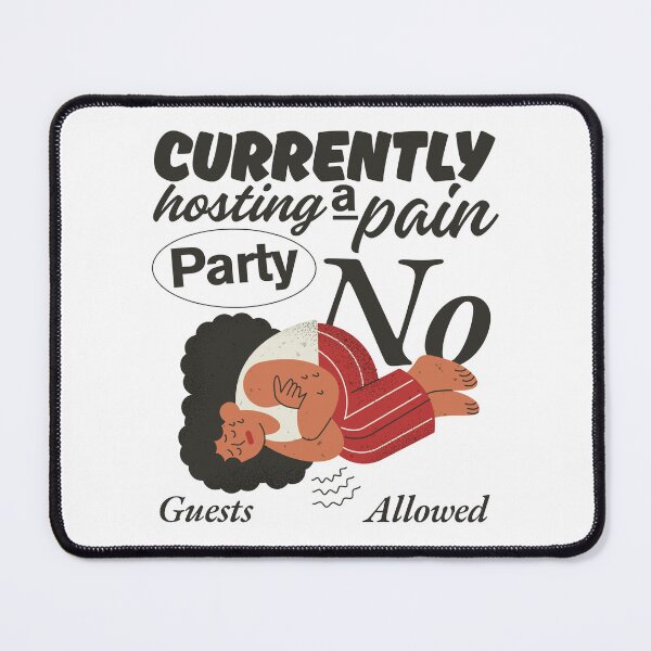 Item preview, Currently hosting a pain party, no guest allowed designed and sold by Peerless-Prime.