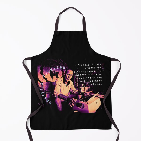 Item preview, Hunter S. Thompson quote: Frankly, I have no taste for either poverty or honest labor, so writing is the only recourse left me. designed and sold by artbleed.