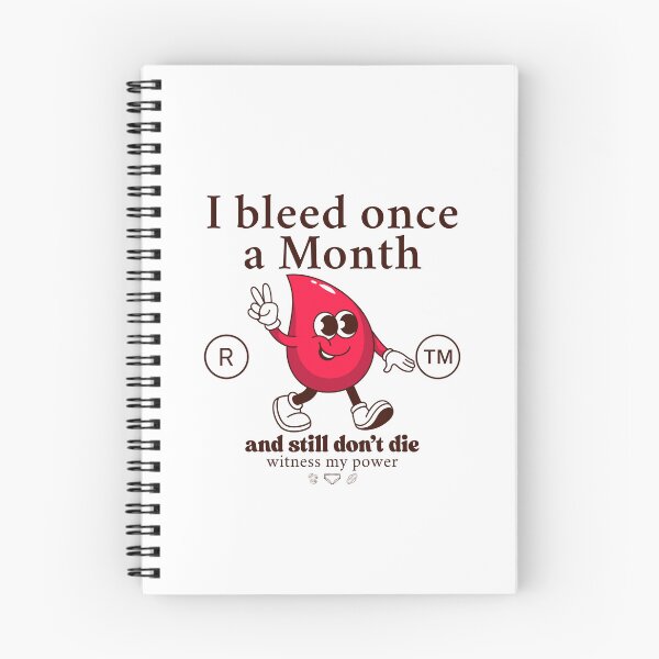 Item preview, I bleed once a month, and still don't die designed and sold by Peerless-Prime.