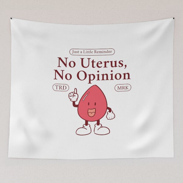 Item preview, Just a little reminder: no uterus, no opinion designed and sold by Peerless-Prime.