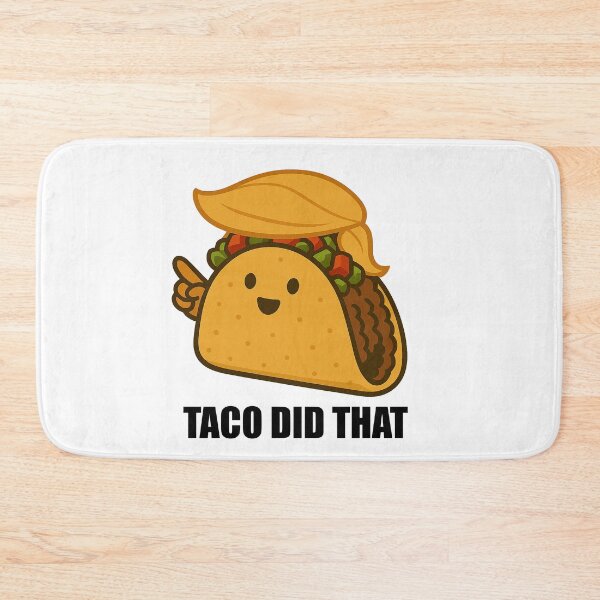 Item preview, Trump Taco "Taco Did That" Trump Always Chickens Out designed and sold by Owcomm.