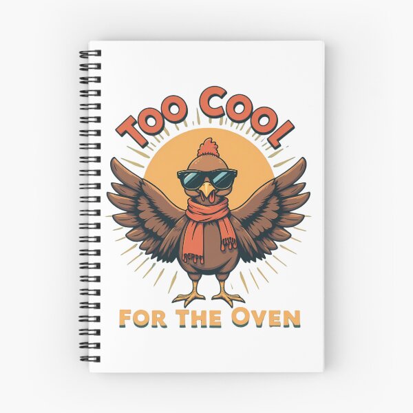 Item preview, Too Cool for the Oven – Funny Thanksgiving Turkey Design designed and sold by IndulgentBob.
