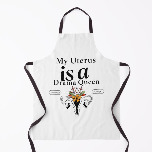 Item preview, My uterus is a drama queen designed and sold by Peerless-Prime.