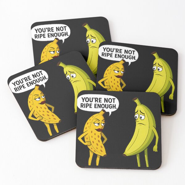 Item preview, Banana Drama – You're Not Ripe Enough designed and sold by ARS ORBA .