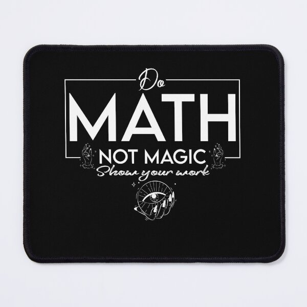 Item preview, Funny Do Math Not Magic Funny Math Teacher Back to School designed and sold by 07Art.