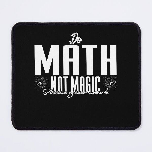 Item preview, Funny Do Math Not Magic Funny Math Teacher Back to School designed and sold by 07Art.