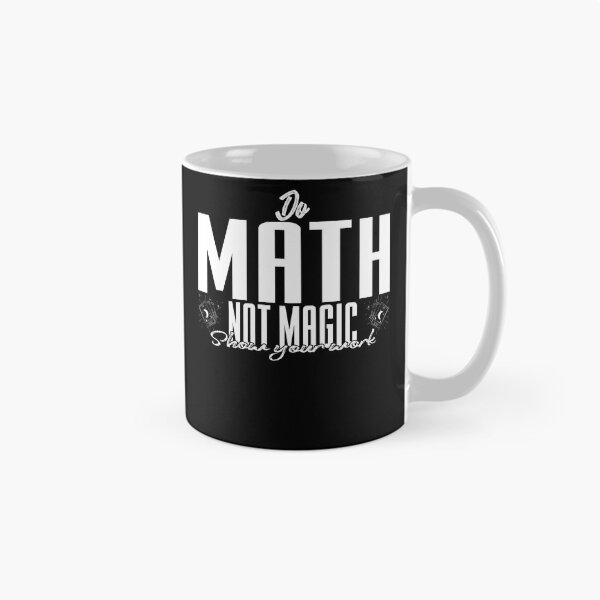 Item preview, Funny Do Math Not Magic Funny Math Teacher Back to School designed and sold by 07Art.
