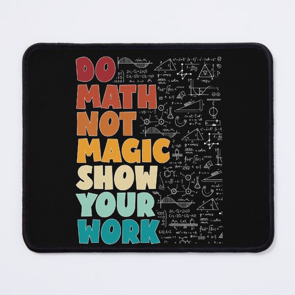 Item preview, Funny Do Math Not Magic Funny Math Teacher Back to School designed and sold by 07Art.