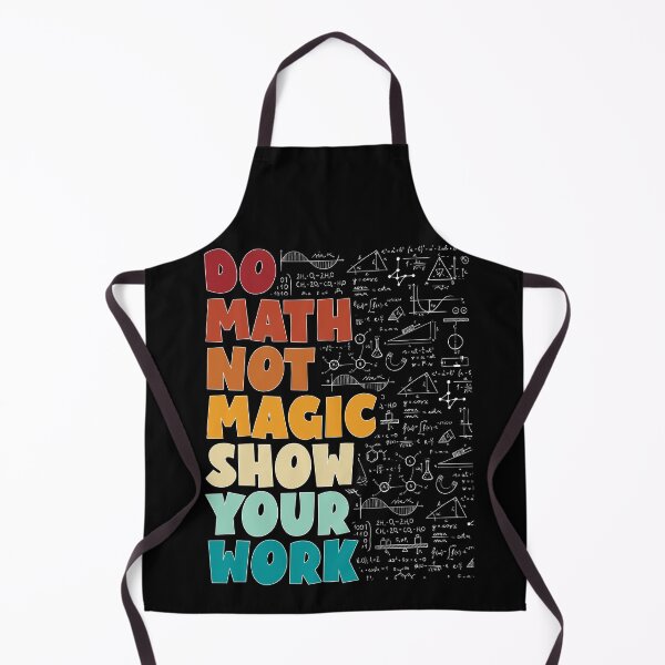 Item preview, Funny Do Math Not Magic Funny Math Teacher Back to School designed and sold by 07Art.