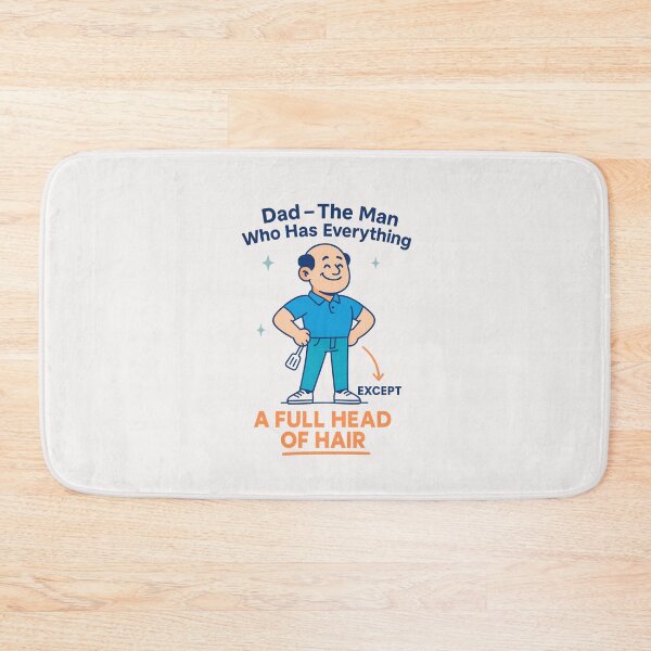 Item preview, Dad The Man Who Has Everything Except A Full Head Of Hair - Fathers Day designed and sold by RANDOMNESS.