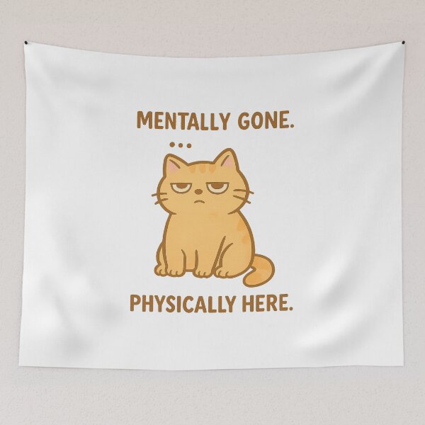 Item preview, Mentally Gone, Physically Here – Zoned Out Cat Art designed and sold by FriskySloths.