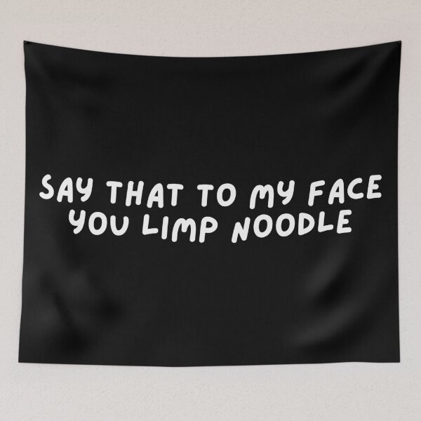 Item preview, Say That to My Face designed and sold by SWETA HALDER.