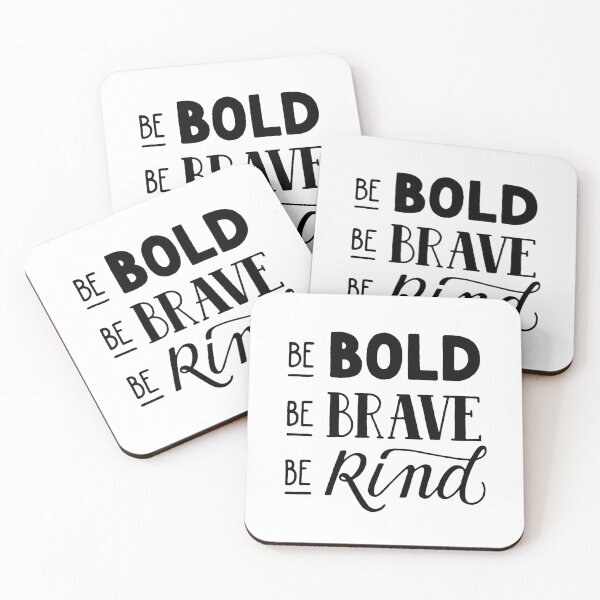 Item preview, Be bold, be brave, be kind designed and sold by Marta Ambrosetti.