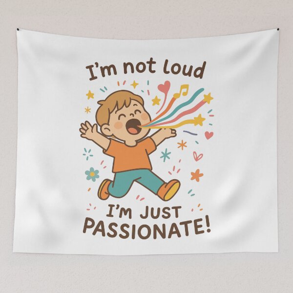 Item preview, I'm Not Loud I'm Just Passionate Kindergarten designed and sold by LuminOrb.