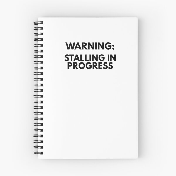 Item preview, Warning: Stalling in Progress - Learner Life (Black Text) designed and sold by IgnitionWorks.