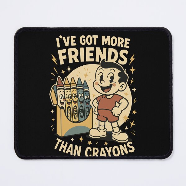 Item preview, More Friends Than Crayons Funnier designed and sold by LuminOrb.