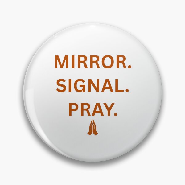 Item preview, Mirror. Signal. Pray. - Learner Life (Icon Version) designed and sold by IgnitionWorks.