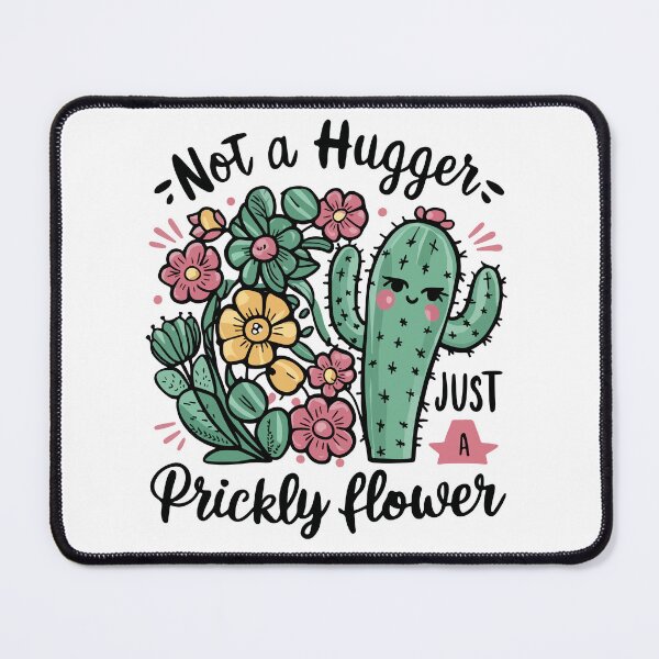 Item preview, Not a Hugger Just a Prickly Flower Cute Cactus Fun designed and sold by trendparrot.
