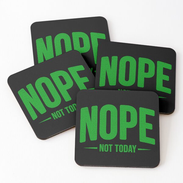 Item preview, Nope. Not Today. designed and sold by Angry Swan Designs.